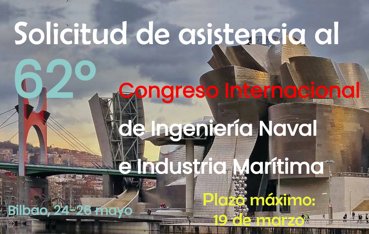 Solicitud de asistencia al 62.º Congreso de Ingeniería Naval e Industria Marítima en Bilbao