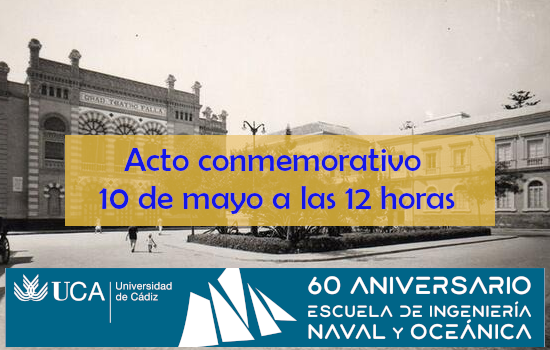IMG Acto conmemorativo en Cádiz del 60 aniversario de la Escuela de Ingeniería Naval y Oceánica