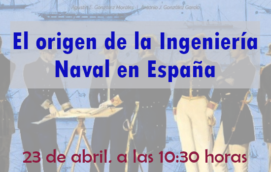 IMG El origen de la Ingeniería Naval en España